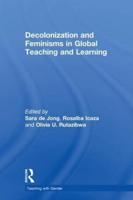Decolonization and Feminisms in Global Teaching and Learning