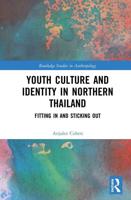 Youth Culture and Identity in Northern Thailand: Fitting In and Sticking Out