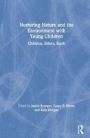 Nurturing Nature and the Environment With Young Children