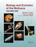 Biology and Evolution of the Mollusca. Volume 1