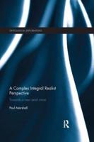 A Complex Integral Realist Perspective: Towards A New Axial Vision