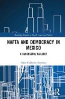 NAFTA and Democracy in Mexico