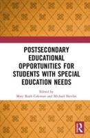 Postsecondary Educational Opportunities for Students With Special Education Needs