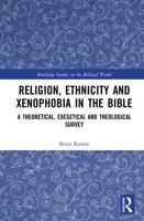 Religion, Ethnicity and Xenophobia in the Bible