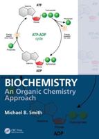 Biochemistry: An Organic Chemistry Approach