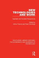 New Technologies and Work: Capitalist and Socialist Perspectives