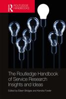 The Routledge Handbook of Service Research Insights and Ideas