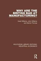 Why Are the British Bad at Manufacturing?