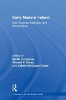 Early Modern Ireland: New Sources, Methods, and Perspectives