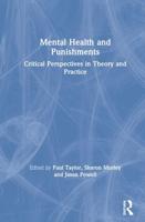 Mental Health and Punishments: Critical Perspectives in Theory and Practice