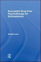 Successful Drug-Free Psychotherapy for Schizophrenia