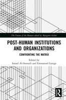 Post-Human Institutions and Organizations