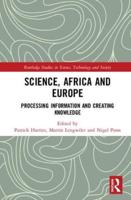 Science, Africa and Europe: Processing Information and Creating Knowledge