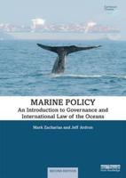 Marine Policy : An Introduction to Governance and International Law of the Oceans