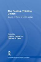 The Feeling, Thinking Citizen: Essays in Honor of Milton Lodge