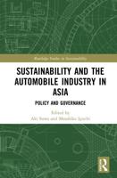 Sustainability and the Automobile Industry in Asia: Policy and Governance
