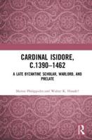 Cardinal Isidore (C. 1390-1462)