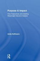 Purpose & Impact: How Executives are Creating Meaningful Second Careers
