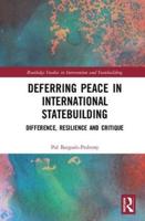 Deferring Peace in International Statebuilding