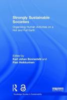 Strongly Sustainable Societies: Organising Human Activities on a Hot and Full Earth