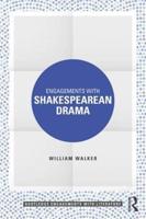 Engagements With Shakespearean Drama