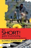 The SHORT! Guide to Producing