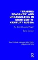 "Trading Peasants" and Urbanization in Eighteenth-Century Russia