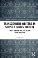 Transcendent Writers in Stephen King's Fiction: A Post-Jungian Analysis of the Puer Aeternus