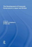 The Development of Corporate Governance in Japan and Britain