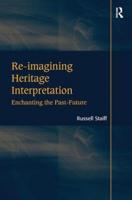 Re-imagining Heritage Interpretation: Enchanting the Past-Future