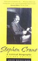 Stephen Crane: A Critical Biography