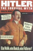 Hitler, the Survival Myth