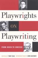 Playwrights on Playwriting: From Ibsen to Ionesco