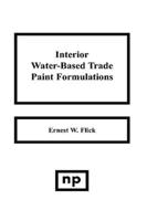 Interior Water-Based Trade Paint Formulations