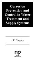 Corrosion Prevention and Control in Water Treatment and Supply Systems