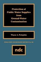 Protection of Public Water Supplies from Groundwater Contamination