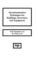 Decontamination Techniques for Buildings, Structures, and Equipment