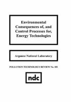 Environmental Consequences of, and Control Processes for, Energy Technologies