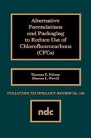 Alternative Formulations and Packaging to Reduce Use of Chlorofluorocarbons (CFCs)