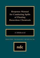 Response Manual for Combating Spills of Floating Hazardous Cresponse Manual for Combating Spills of Floating Hazardous Chemicals Hemicals