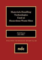 Materials-Handling Technologies Used at Hazardous Waste Sites