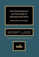 Recycling Equipment and Technology for Municipal Solid Waste: Material Recovery Facilities