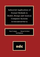 Industrial Applications of Formal Methods to Model, Design, and Analyze Computer Systems