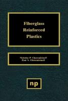Fiberglass Reinforced Plastics: Manufacturing Techniques and Applications