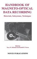 Handbook of Magneto-Optical Data Recording: Materials, Subsystems, Techniques ( )