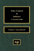Noise Control in Industry: A Practical Guide