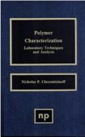 Polymer Characterization: Laboratory Techniques and Analysis
