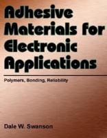 Adhesive Materials for Electronic Applications