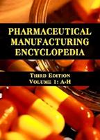 Pharmaceutical Manufacturing Encyclopedia