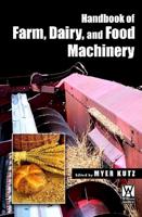 Handbook of Farm, Dairy, and Food Machinery